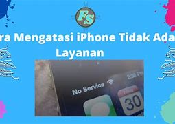 Cara Memperbaiki Iphone Tidak Ada Layanan